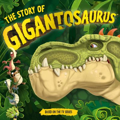 The Story of Gigantosaurus - Templar Books - Libros - Candlewick Press (MA) - 9781536212303 - 10 de septiembre de 2019