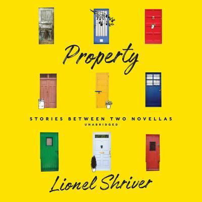 Property - Lionel Shriver - Muzyka - HARPERCOLLINS - 9781538502303 - 24 kwietnia 2018
