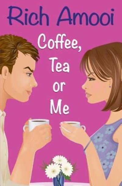 Cover for Rich Amooi · Coffee, Tea or Me (Paperback Book) (2016)