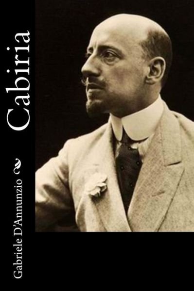 Cover for Gabriele D'Annunzio · Cabiria (Paperback Book) (2016)