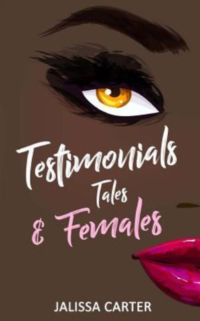 Cover for Jalissa Carter · Testimonials, Tales, &amp; Females (Paperback Book) (2017)