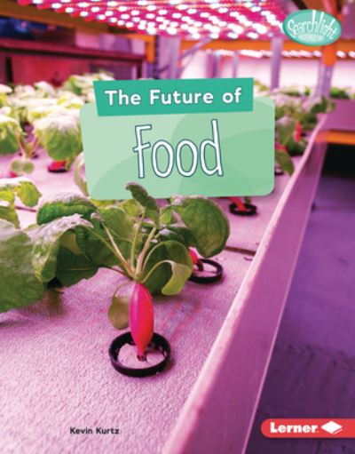 Cover for Kevin Kurtz · Future of Food (Book) (2020)