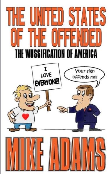 Cover for Mike Adams · The United States of the Offended : The Wussification of America (Taschenbuch) (2017)