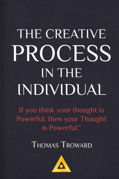 Cover for Thomas Troward · Thomas Troward - The Creative Process in the Individual (Paperback Book) (2017)