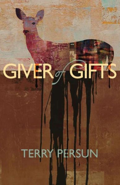 Cover for Terry Persun · Giver of Gifts (Pocketbok) (2011)