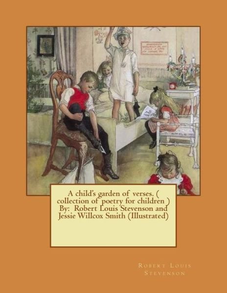 Cover for Jessie Willcox Smith · A child's garden of verses. ( collection of poetry for children ) By (Paperback Bog) (2017)