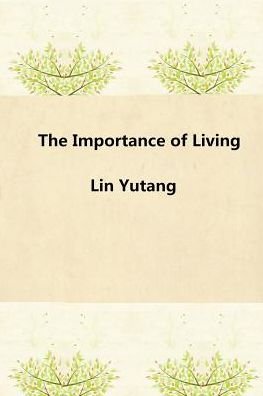 Cover for Yutang Lin · The Importance of Living (Pocketbok) (2017)