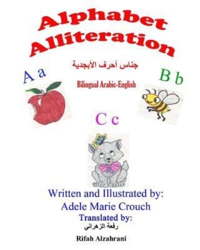 Cover for Adele Marie Crouch · Alphabet Alliteration Bilingual Arabic English (Pocketbok) (2017)