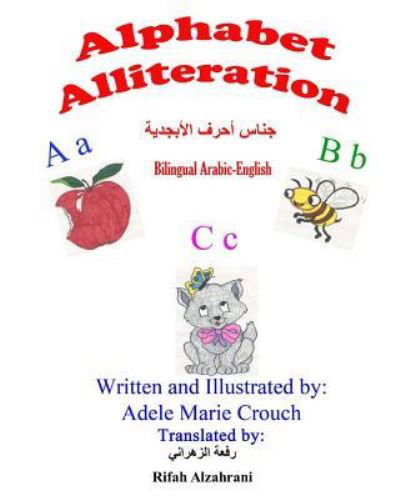 Cover for Adele Marie Crouch · Alphabet Alliteration Bilingual Arabic English (Paperback Book) (2017)