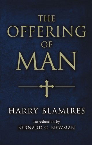 Cover for Harry Blamires · The Offering of Man: (Paperback Book) (2006)