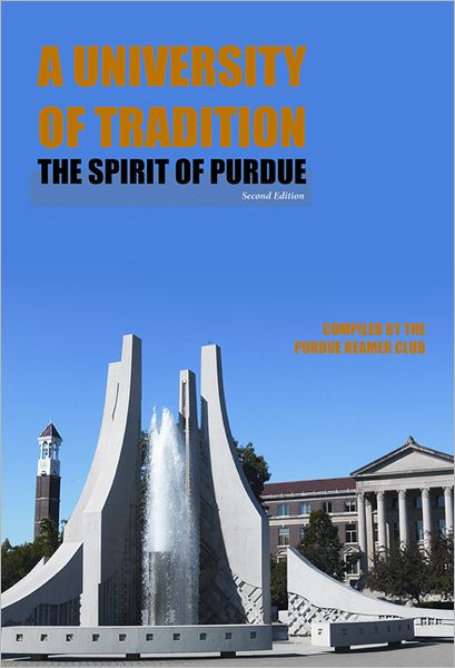 Cover for Purdue Reamer Club · A University of Tradition: The Spirit of Purdue - Founders Series (Hardcover Book) (2012)