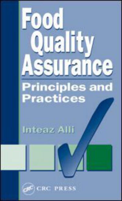 Cover for Inteaz Alli · Food Quality Assurance: Principles and Practices (Gebundenes Buch) (2003)
