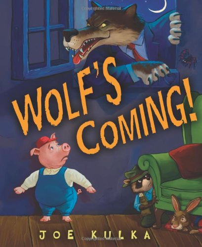 Wolf's Coming! (Carolrhoda Picture Books) - Joe Kulka - Książki - Carolrhoda Books - 9781575059303 - 2007