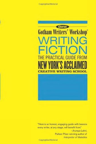 Cover for Gotham Writers' Workshop · Writing Fiction: the Practical Guide from New York's Acclaimed Creative Writing School (Pocketbok) (2003)