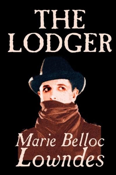 Cover for Marie Belloc Lowndes · The Lodger (Paperback Book) (2003)