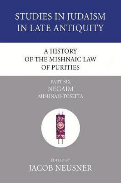 Cover for Jacob Neusner · A History of the Mishnaic Law of Purities, Part Six (Paperback Book) (2007)