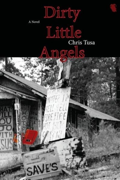 Cover for Chris Tusa · Dirty Little Angels (Taschenbuch) (2009)