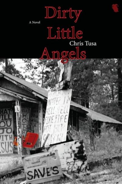 Cover for Chris Tusa · Dirty Little Angels (Paperback Book) (2009)