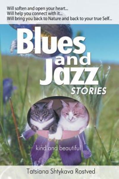 Cover for Tatsiana Shtykava Rostved · Blues and Jazz Stories: for children at heart, their parents, grandparents and other animal and nature loving people... (Paperback Bog) (2016)