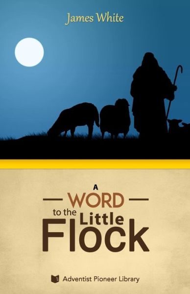 Cover for James S White · A Word to the Little Flock (Paperback Book) (2015)