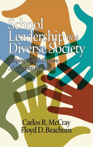Cover for Floyd D. Beachum · School Leadership in a Diverse Society: Helping Schools Prepare All Students for Success (Hc) (Educational Leadership for Social Justice) (Hardcover Book) (2013)