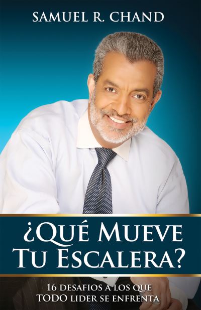 Cover for Samuel R. Chand · ¿Qué mueve tu escalera? (Paperback Book) (2015)