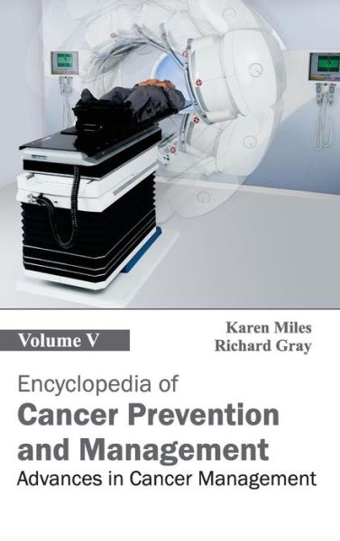 Cover for Karen Miles · Encyclopedia of Cancer Prevention and Management: Volume V (Advances in Cancer Management) (Inbunden Bok) (2015)