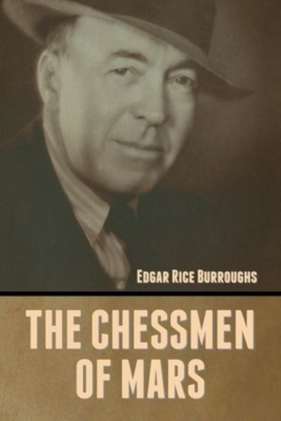 Cover for Edgar Rice Burroughs · The Chessmen of Mars (Paperback Book) (2022)