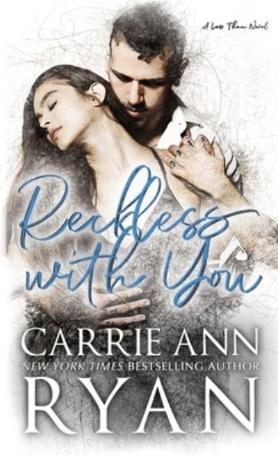Cover for Carrie Ann Ryan · Reckless With You (Hardcover bog) (2020)
