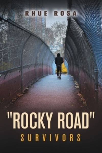 Cover for Rhue Rosa · Rocky Road Survivors (Pocketbok) (2021)