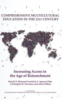Cover for Comprehensive Multicultural Education in the 21st Century: Increasing Access in the Age of Retrenchment - Contemporary Perspectives on Access, Equity, and Achievement (Hardcover Book) (2019)