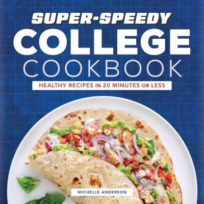 Cover for Michelle Anderson · Super-Speedy College Cookbook (Paperback Book) (2021)