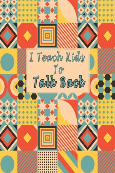 Cover for Bouchama Pathologist · I Teach Kids To Talk Back (Paperback Book) (2020)