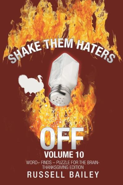 Shake Them Haters off Volume 10 Word- Finds - Puzzle for the Brain-Thanksgiving Edition - Russell Bailey - Books - iUniverse, Incorporated - 9781663200303 - May 6, 2020