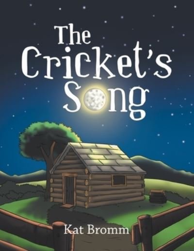 Cover for Kat Bromm · The Cricket's Song (Paperback Book) (2021)