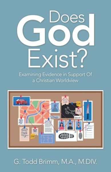 Cover for G Todd Brimm M a M DIV · Does God Exist? (Paperback Bog) (2022)