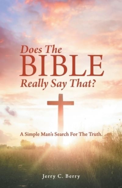 Cover for Jerry C. Berry · Does the Bible Really Say That? (Book) (2022)