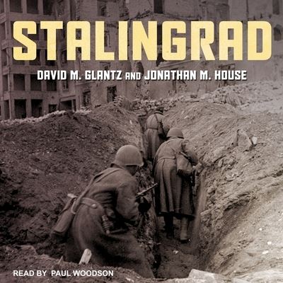 Stalingrad - David M Glantz - Muzyka - Tantor Audio - 9781665248303 - 14 listopada 2017