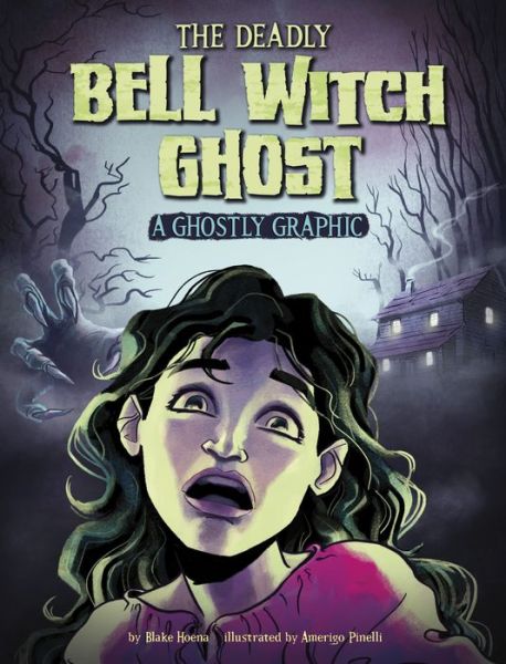 Cover for Blake Hoena · Deadly Bell Witch Ghost (Book) (2023)