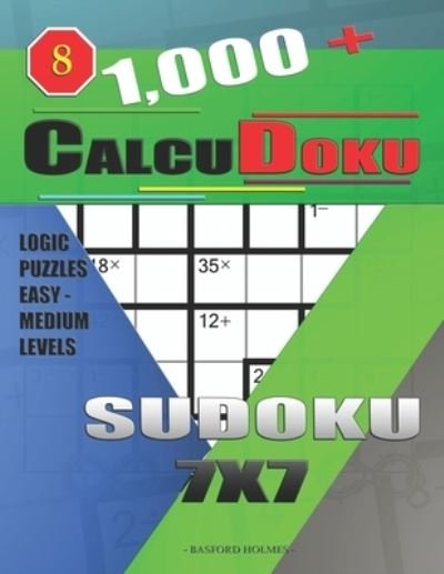 Cover for Basford Holmes · 1,000 + Calcudoku sudoku 7x7 (Pocketbok) (2019)