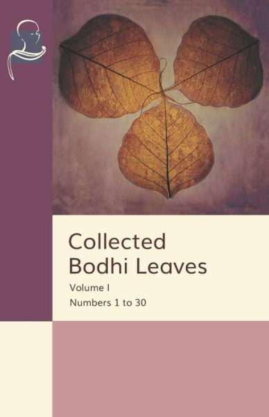 Cover for Pariyatti Publishing · Collected Bodhi Leaves Volume I (Taschenbuch) (2020)