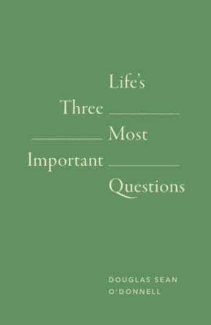 Cover for Douglas Sean O'Donnell · Life's 3 Most Important Questions (10-Pack) (Book) (2024)