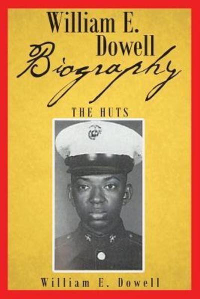 Cover for William E Dowell · William E Dowell - Biography (Paperback Book) (2016)