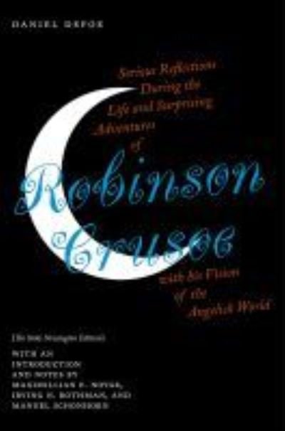 Cover for Daniel Defoe · Serious Reflections During the Life and Surprising Adventures of Robinson Crusoe with his Vision of the Angelick World: The Stoke Newington Edition (Pocketbok) (2022)