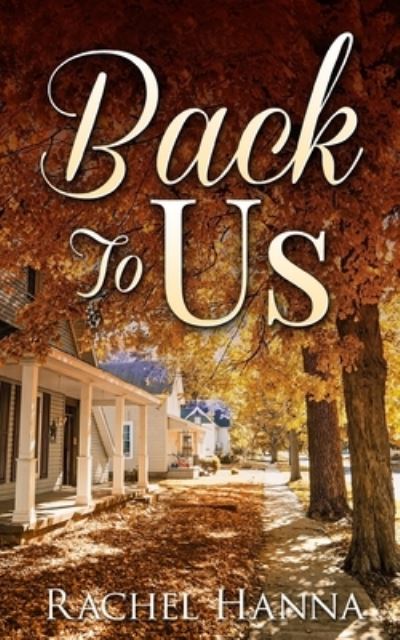 Cover for Rachel Hanna · Back To Us (Paperback Book) (2019)