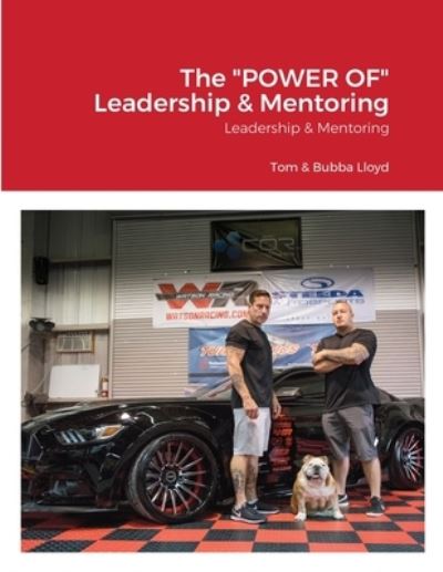 Cover for Tom Lloyd · The POWER OF Leadership &amp; Mentoring (Taschenbuch) (2021)