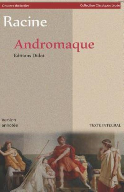 Cover for Jean Racine · Andromaque (Version Integrale) (Paperback Book) (2018)