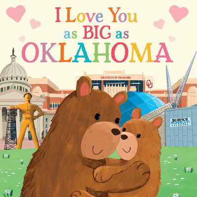Cover for Rose Rossner · I Love You As Big As Oklahoma (Book) (2021)