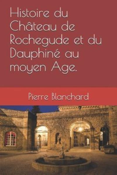 Cover for Pierre Blanchard · Histoire Du Ch (Paperback Bog) (2018)