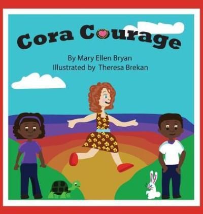 Cover for Mary Ellen Bryan · Cora Courage (Hardcover bog) (2018)